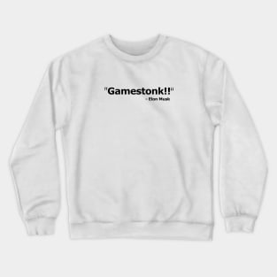 gamestonk!! elon musk Crewneck Sweatshirt